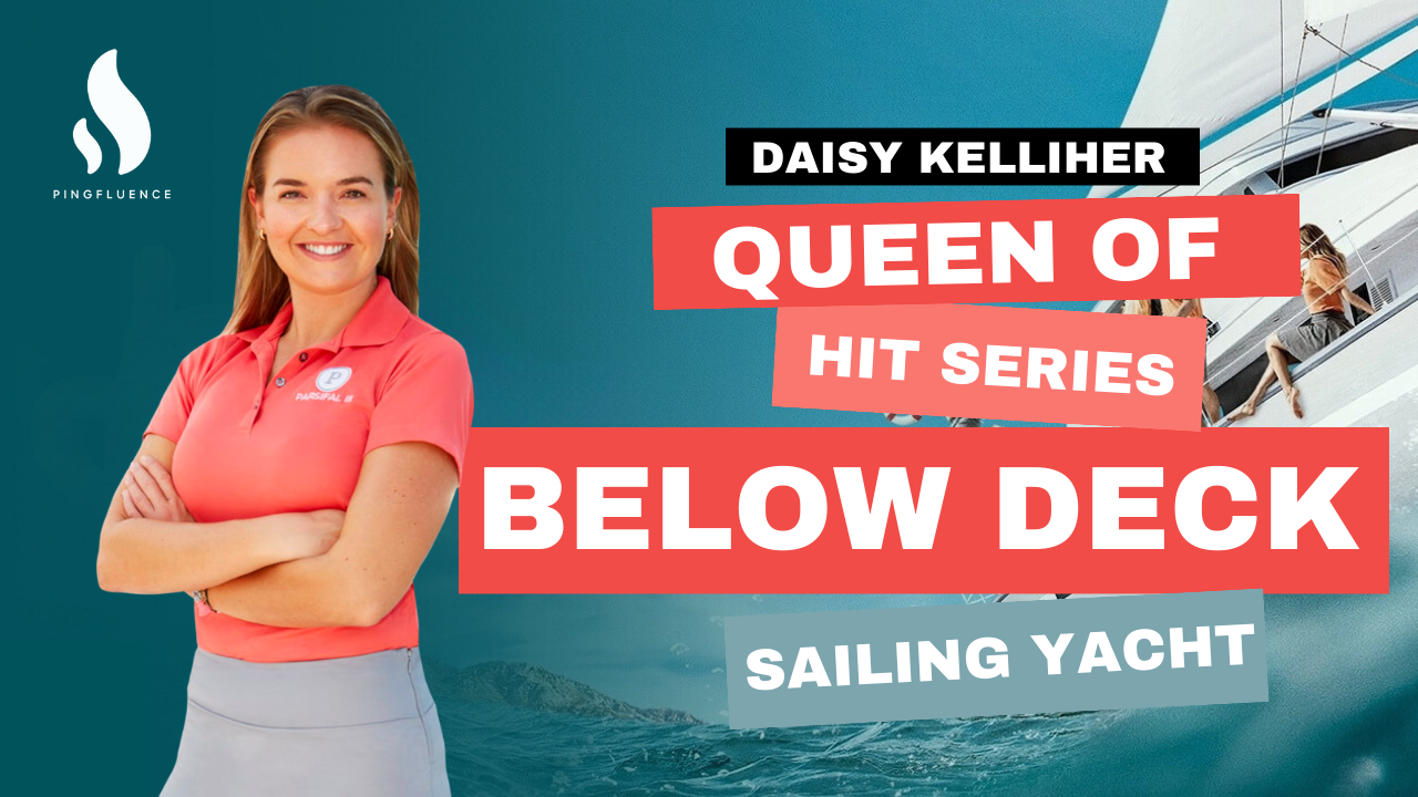 Exclusive Interview with Below Deck Star Daisy Kelliher | Pingfluence Presents