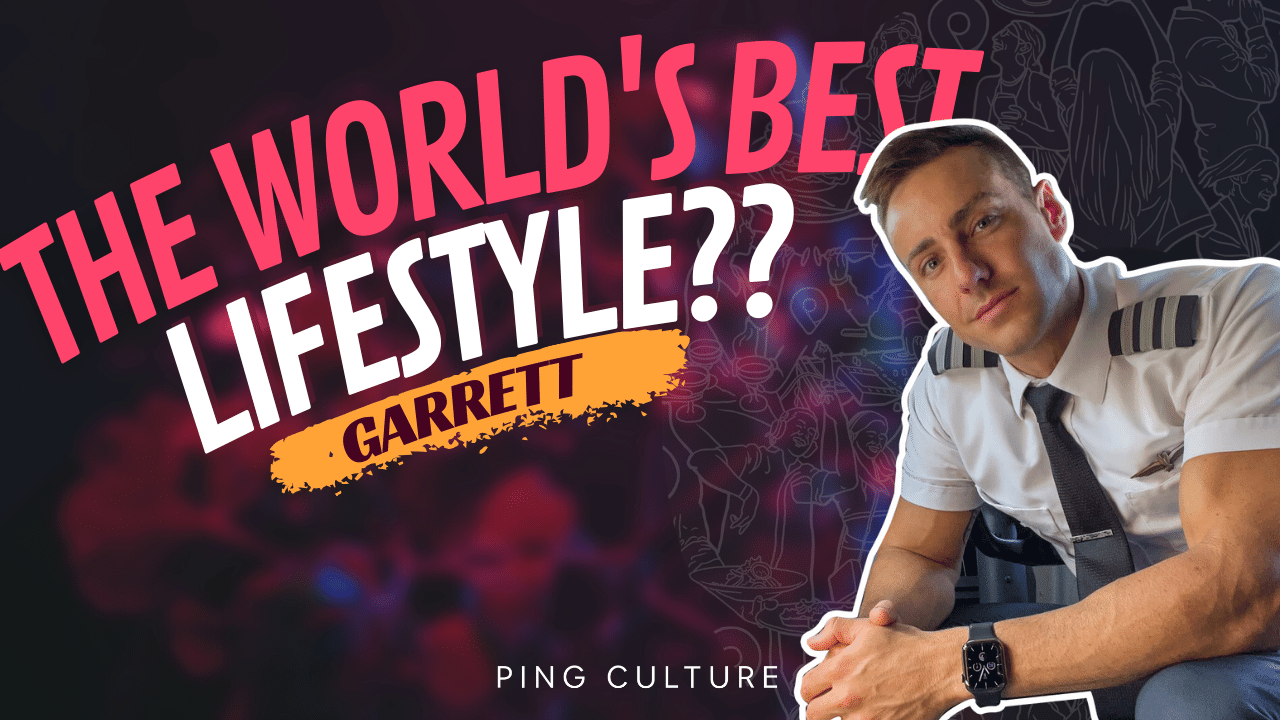 The World's Best Lifestyle - Garrett The Pilot